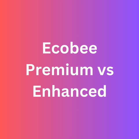 Ecobee Premium vs Enhanced